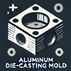 Aluminum Die-casting Mold